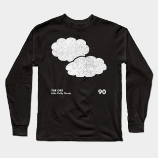 The Orb / Little Fluffy Clouds / Minimal Artwork Long Sleeve T-Shirt